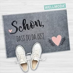 WELLMODA® Doormat I Schön, dass du da bist I Waschmaschinen geeignet & rutschfest I Doormat für außen & Innen I Doormat for Front Door, Decoration in 40 x 60 cm & Grey