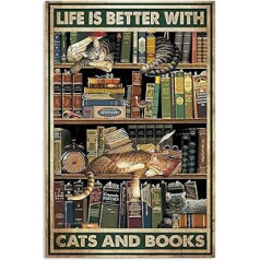 The Life of a Book Lover is Due to Books and Cat Metal Sign Wall Decor Poster 8x12 Inches