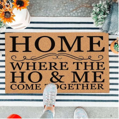 Funny Entrance Door Mat Outdoor with Durable Porch Welcome Mats Entrance Mat House Warming Gift Mat 29.5x17 Inch (Home Where The Ho and Me Come Together)