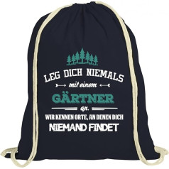ShirtStreet Gartenbau Natural Gym Bag Rucksack Gym Sac Leg Dich niemals mit einem Gärtner an