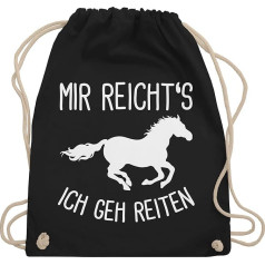 Shirtracer - Horse gift and riding accessories - Mir reichts ich geh Reiten mit Horse - Gym bag and fabric bag made of cotton