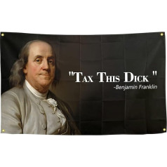 Benjamin Franklin Tax This Dick Flag Funny Flags for Room 3x5ft College Dorm Room Decor Man Cave Frat Wall Indoor Outdoor