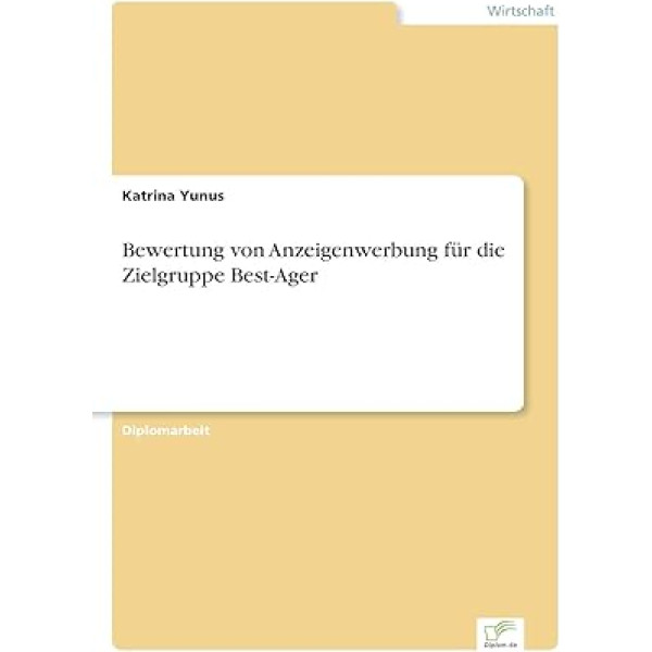 Bewertung von Anzeigenwerbung für die Zielgruppe Best-Ager