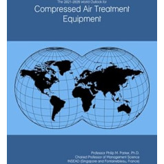 The 2021-2026 World Outlook for Compressed Air Treatment Equipment