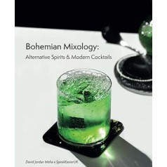 Bohemian Mixology: Alternative Spirits & Modern Cocktails