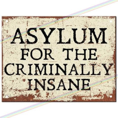 Metal Signs - Asylum For Criminally Insane Man Cave Hanging Metal Sign Kitchen Shed Garage Large (27x18cm)