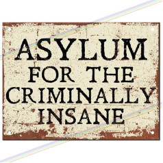 Metal Signs - Asylum For Criminally Insane Man Cave Hanging Metal Sign Kitchen Shed Garage Large (27x18cm)